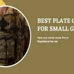 Best plate carrier for small guys 2022 [Top 6] - Reviews & Guide: