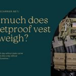 How Much Does a Bulletproof Vest Weigh? A complete Guide