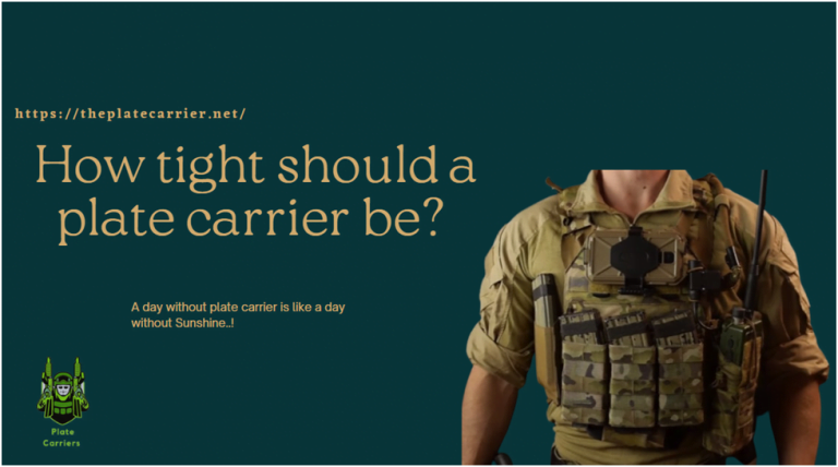 How tight should a plate carrier be?