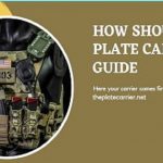 How Should A Plate Carrier Fit? | With 10 Easy Steps Guide