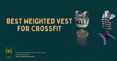 Best Weighted Vest
Best Weighted Vest for crossfit
