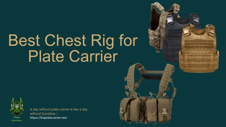 Best Chest Rig Plate Carrier