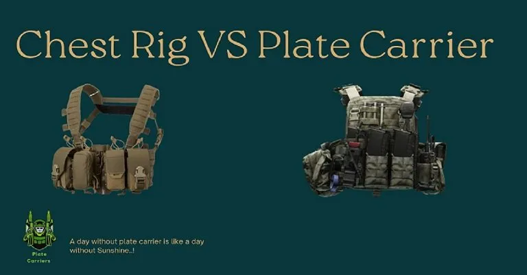 Chest Rig vs Plate Carrier