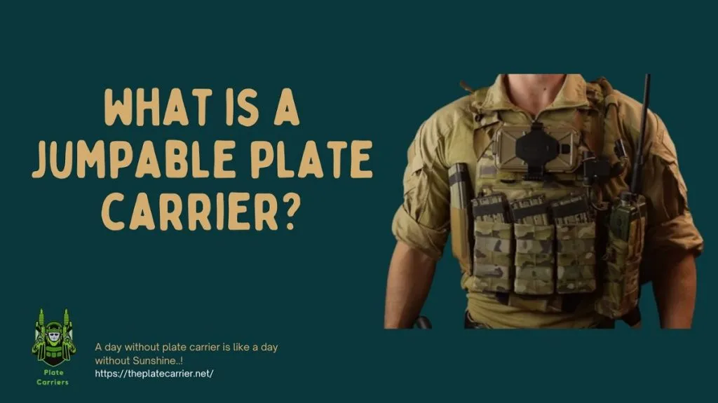 What is a Jumpable Plate Carrier?