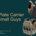 Best Plate Carrier for Small Guys