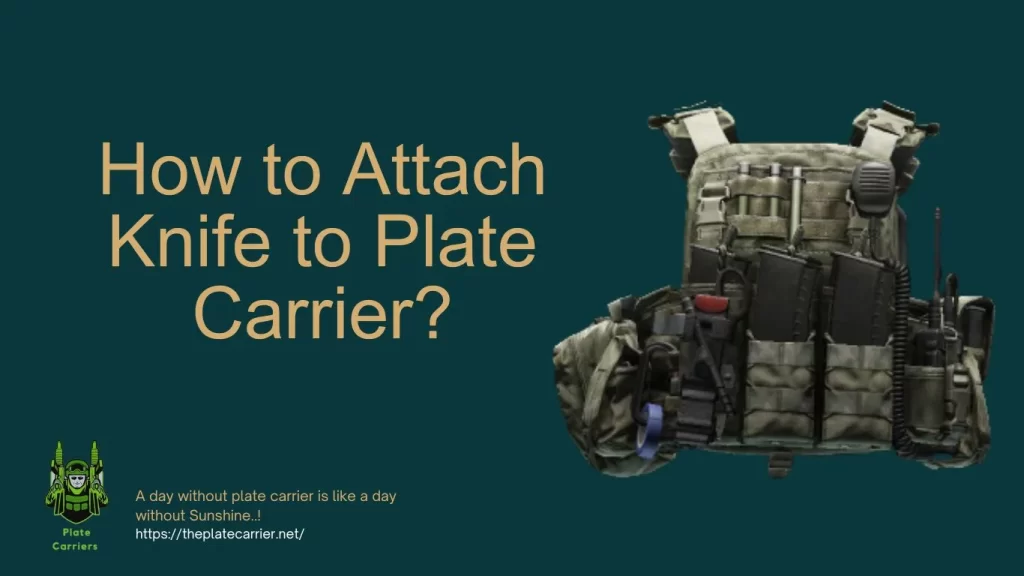 how to attach knife to plate carrier?