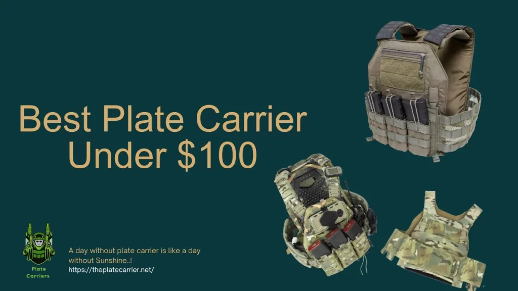Best Plate Carrier Under 100 Dollars