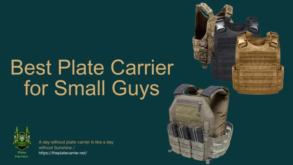 Best Plate Carrier for Small Guys