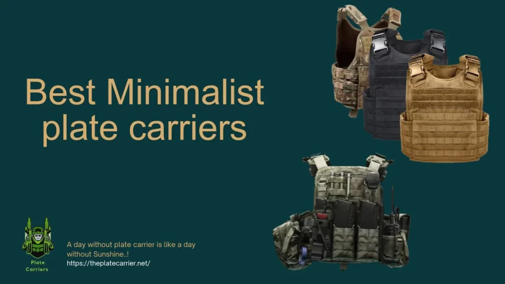 Minimalist plate carrier in 2023 | reviews & ultimate guide
